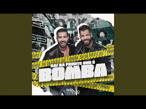 Clipe de Sai da Frente Que É Bomba - Rafa & Pipo Marques