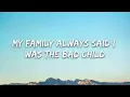 Tones And I - Bad Child (Lyrics)