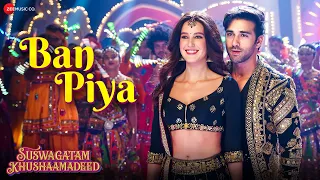 ban piya suswagatam khushaamadeed pulkit samrat isabelle k armaan m dhvani b amol abhishek