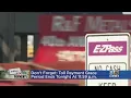 Toll payment grace ends at midnight in Maryland