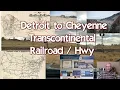 Running the Route of the Transcontinental Railroad Lincoln Highway I80 to Wyoming Summit