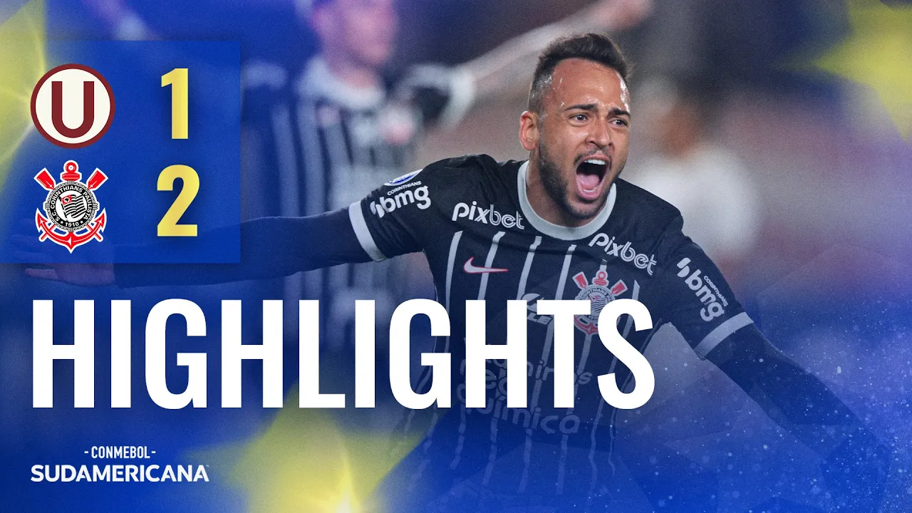 UNIVERSITARIO vs. CORINTHIANS | HIGHLIGHTS | CONMEBOL SUDAMERICANA 2023