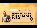 How to Pass the Okta Professional Certification Exam