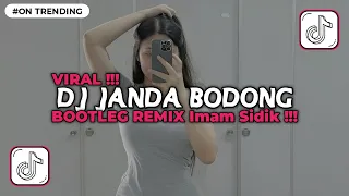 dj janda bodong bootleg remix imam sidik viral tiktok terbaru 2025