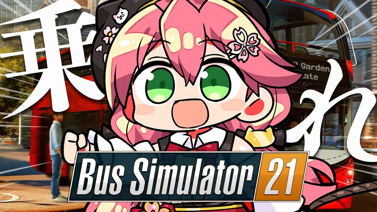 【 Bus Simulator 21 】乗車しろ‼エリートバス運転手が帰ってきましたよ‼【ホロライブ/さくらみこ】