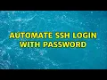 Automate SSH login WITH password