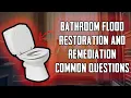 Bathroom Flooding Restoration Remediation Questions Answers With United Water Restoration Group