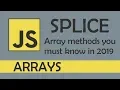 splice in JS - Array methods you must know in 2019