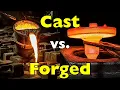 Cast vs Forged Metal Which One Is Actually Stronger