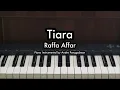 Download Lagu Tiara - Raffa Affar | Piano Karaoke by Andre Panggabean