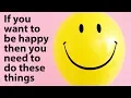 Lagu How To Be Happy - The Top 10 Habits of Happy People