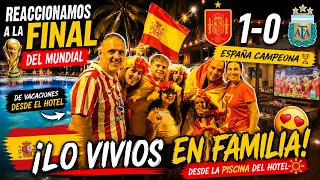 ESPAÑA GANÓ EL MUNDIAL, REACIONAMOS AL PARTIDO DESDE EL HOTEL!!