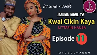 kwai cikin kaya hausa novel part 11 labarin chakwakiyar da tashi hankali da tausayi