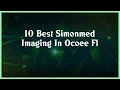 Top 10 Simonmed Imaging In Ocoee Fl