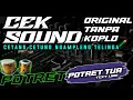 Download Lagu CEK SOUND CETANG CETUNG🔊POTRET TUA ORIGINAL DANGDUT 🎶INSTRUMEN BASS GLER CLARITY