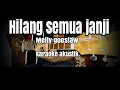 Download Lagu Hilang semua janji - Melly goeslaw - karaoke akustik+lirik cover