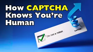 How Does CAPTCHA Prove You re Not a Robot