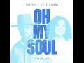 Oh My Soul (Psalm 103) - TobyMac & CeCe Winans
