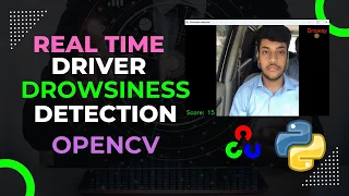 Real time Driver Drowsiness Detection System OpenCV Python