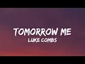 Download Lagu Luke Combs - Tomorrow Me (Lyrics)