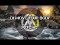 DJ Move Your Body X Psycho Slow Beat TikTok Viral Terbaru 2021