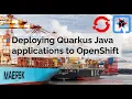 Deploying Quarkus Apps to OpenShift using Docker Build