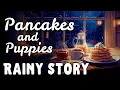 The NEW RAINY DAY BAKERY Story Pancakes Puppies BEDTIME STORY with Rain