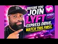 Before You Join Lyft Express Drive Watch This First