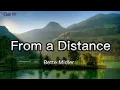 From a Distance  - Bette Midler (Lyrics)