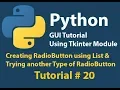 Python GUI Creating Radio Button Using List and Trying Other Type of Radio Button Tutorial 20