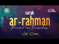 Download Lagu [Lofi Quran] Surah Ar-Rahman | Relaxing Quran - Peaceful and Tranquility for Sleep/Study Sessions