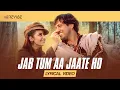 Download Lagu Jab Tum Aa Jaate Ho (Lyrical Video) | Sonu Nigam | Kavita Krishnamurthy | Revibe | Hindi Songs