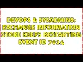 DevOps SysAdmins Exchange Information Store keeps restarting event ID 7024 2 Solutions