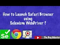 How to launch the SAFARI browser using selenium webdriver