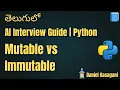 7 Mutable and Immutable Objects AI Interview Guide Python