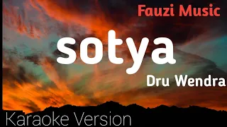 Download Sotya-dru wendra-(Cover Shepin Misa - New Buana)-(Karaoke Version) MP3