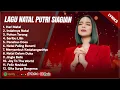 Lagu HARI NATAL - LAGU NATAL PUTRI SIAGIAN FULL ALBUM TERBARU 2025/2026 TERBAIK | INDAHNYA NATAL (LIRIK)