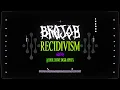 BROJOB - RECIDIVISM ft. Dan Tucker [OFFICIAL LYRIC VIDEO] (NEW SONG 2022)
