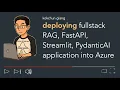 Fullstack RAG Application with PydanticAI FastAPI LanceDB and Streamlit part 3 Azure Deployment
