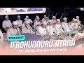 IFROHUNNURU ATANA || Majelis Gandrung Nabi, Voc. Majelis Al-Muqorrobin Kendal