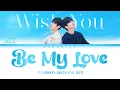 Be My Love (내 사람이면 좋겠다) - RUNY (러니) [OST Wish You: Your Melody In My Heart]