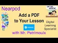 Nearpod Add a PDF to your Nearpod Lesson