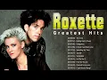 Download Lagu Best Songs of Roxette 2022 📣 The Very Best Of Roxette 2022 📣 Roxette Greatest Hits Full Album