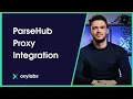 ParseHub Proxy Integration With Oxylabs