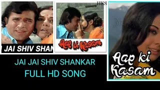 jai jai shiv shankar rajesh khanna u0026 mumtaz movie aap ki kasam