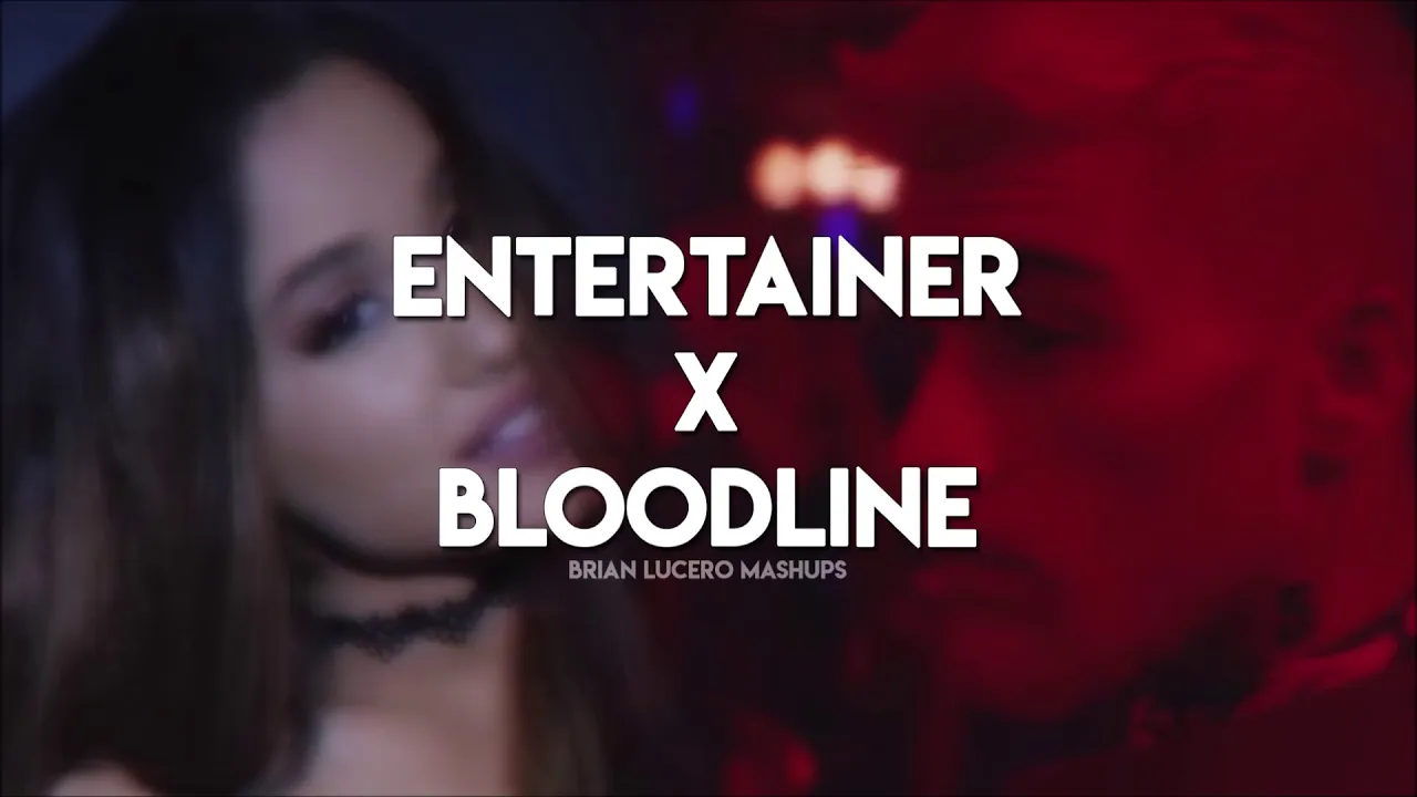 Entertainer / Bloodline — ZAYN and Ariana Grande