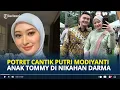 Lagu POTRET Cantik Putri Modiyanti Anak Tommy Soeharto dan Sandy Harun di Pernikahan Darma Mangkuluhur