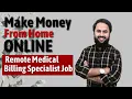 Work From Home - Remote Medical Billing Specialist Job Apply from Any LOCATION in USA Full Time