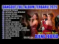 Download Lagu NAN KO PAHAM AJENG FEBRIA DANGDUT FULL ALBUM TERBARU DANGDUT KOPLO TERBARU 2025! PIK NADA