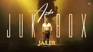 jailer official audio jukebox superstar rajinikanth sun pictures anirudh nelson